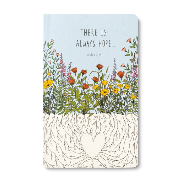 Journal Write Now - There is Always Hope