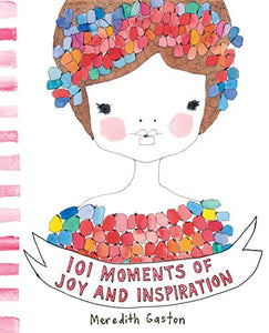 Book - 101 Moment of Joy & Inspiration
