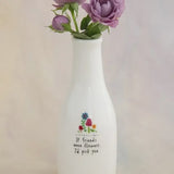Bud Vase - If Friends Were Flowers