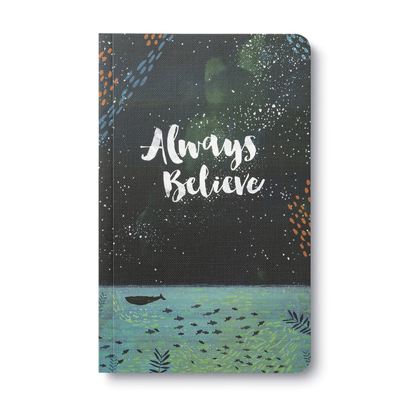 Journal Write Now - Always Believe