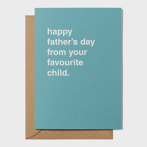 "Happy Father's Day From Your Favourite Child" Father's Day Card