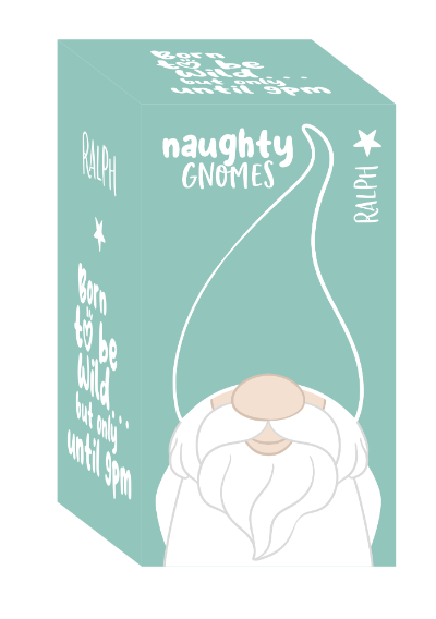Naughty Gnomes - Ralph ‘Born to be wild… But only until 9pm