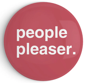 "People Pleaser" Fridge Magnet