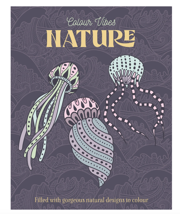 Colour Vibes - Adult Colouring Book - Nature