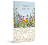Journal Write Now - There is Always Hope