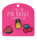 I Saw This Pin Badge - Assorted Designs