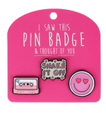 I Saw This Pin Badge - Assorted Designs