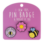 I Saw This Pin Badge - Assorted Designs
