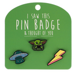 I Saw This Pin Badge - Assorted Designs