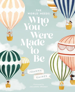 Book - The World Needs Who You Were Made To Be.