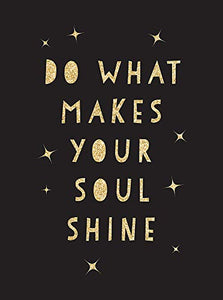 Book - Do What Makes Your Soul Shine