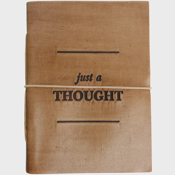 Leather Note Book - Just a Thought