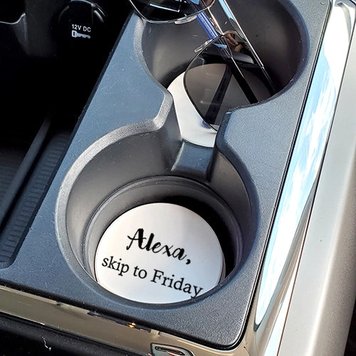 Car Coaster - Alexa, Skip To Friday