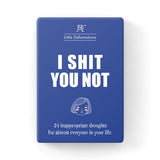 Unconventional Motivational Cards - I Shit You Not