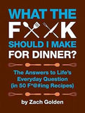 Book - What The F**k Should I Make For Dinner