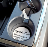 Car Coaster - Wine Because