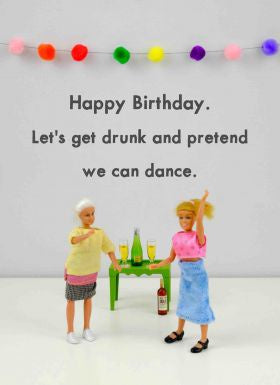 Premium Card - Birthday Drunk Dance