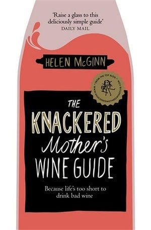 Book - Knackered Mother's Wine Guide