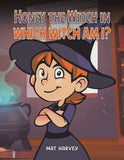 Chilrens Book - Honey The Witch in, Which witch am I